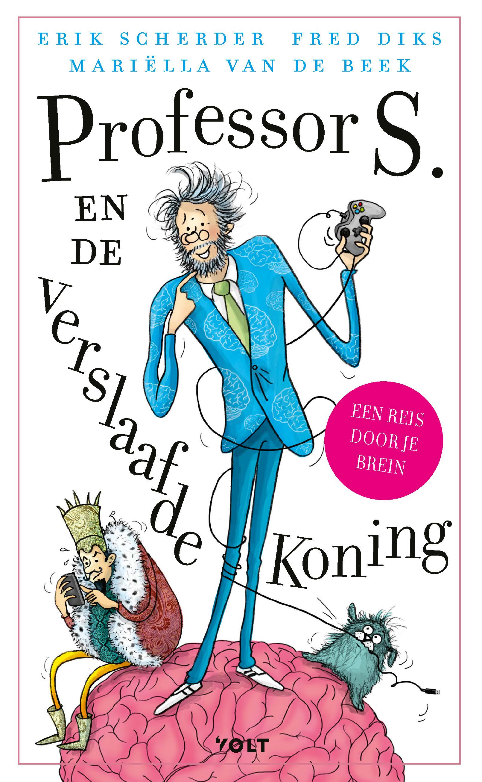 Professor S. en de verslaafde koning